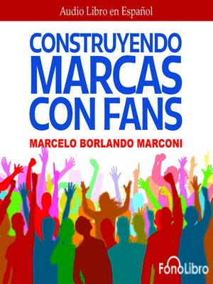 cover image of Construyendo Marcas con Fans